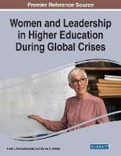 Women and Leadership in Higher Education During Global Crises