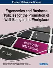 Ergonomics and Business Policies for the Promotion of Well-Being in the Workplace