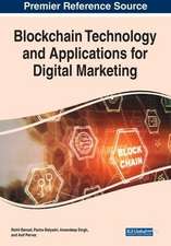 Blockchain Technology and Applications for Digital Marketing