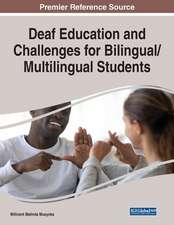 Deaf Education and Challenges for Bilingual/Multilingual Students