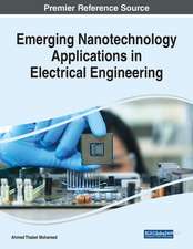 Emerging Nanotechnology Applications in Electrical Engineering