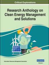 Research Anthology on Clean Energy Management and Solutions