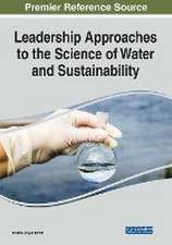 Leadership Approaches to the Science of Water and Sustainability