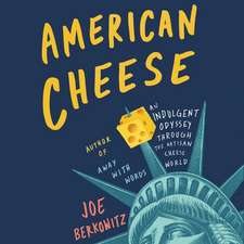 American Cheese: An Indulgent Odyssey Through the Artisan Cheese World