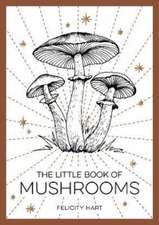 The Little Book of Mushrooms