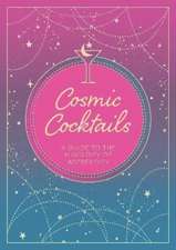 Cosmic Cocktails