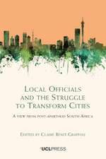 Local Officials and the Struggle to Transform Cities