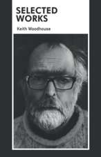 Woodhouse, K: Selected Works