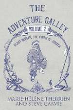 The Adventure Galley - Volume 2 Henry Morgan, the Knight of Jamaica