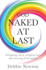 God Naked At Last