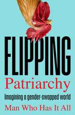 Flipping Patriarchy