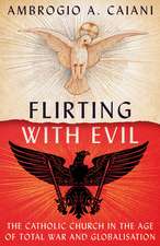 Flirting with Evil