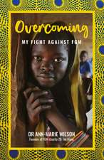 Overcoming – My Fight Against FGM