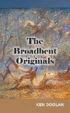 Broadbent Originals