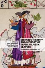 Britain′s History and Memory of Transatlantic Slavery – Local Nuances of a ′National Sin′