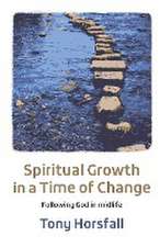 Spiritual Growth in a Time of Change