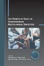 The Power of Voice in Transforming Multilingual Societies