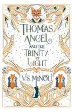 Thomas Angel and the Trinity of Light