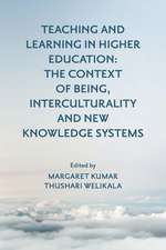 Teaching and Learning in Higher Education – The Context of Being, Interculturality and New Knowledge Systems