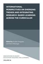 International Perspectives on Emerging Trends and Integrating Research–based Learning across the Curriculum