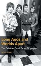 Long Agos and Worlds Apart