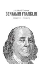 Autobiography of Benjamin Franklin