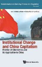 INSTITUTIONAL CHANGE AND CHINA CAPITALISM