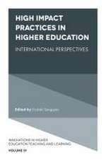 High Impact Practices in Higher Education – International Perspectives