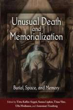 Unusual Death and Memorialization