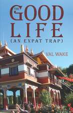 Wake, V: The Good Life (An Expat Trap)