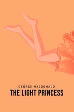 Macdonald, G: Light Princess