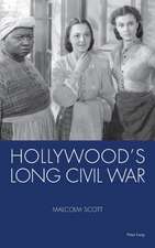 Hollywood's Long Civil War