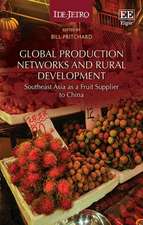 Global Production Networks and Rural Development – Southeast Asia as a Fruit Supplier to China