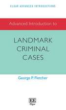 Advanced Introduction to Landmark Criminal Cases