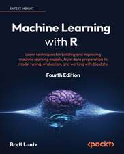 Machine Learning with R - Fourth Edition