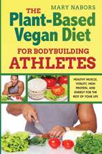 The Plant-Based Vegan Diet for Bodybuilding Athletes