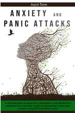 ANXIETY AND PANIC ATTACKS