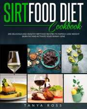 Sirtfood Diet Cookbook