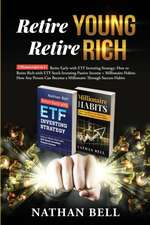 Retire Young Retire Rich