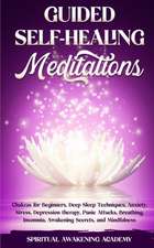 GUIDED SELFHEALING MEDITATIONS