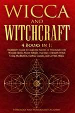 WICCA AND WITCHCRAFT