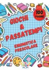 Giochi & Passatempi - Enigmistica Prescolare