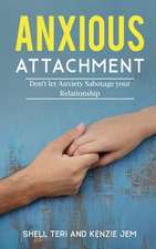 Anxious Attachment