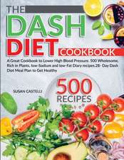 The Dash Diet Cookbook