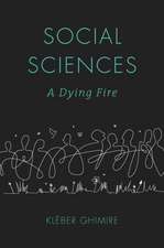 Social Sciences – A Dying Fire