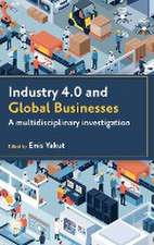 Industry 4.0 and Global Businesses – A Multidisciplinary Investigation