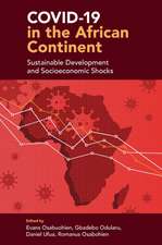 COVID–19 in the African Continent – Sustainable Development and Socioeconomic Shocks