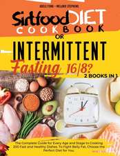 SIRTFOOD DIET COOKBOOK or INTERMITTENT FASTING 16/8 ?