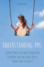 UNDERSTANDING PMS