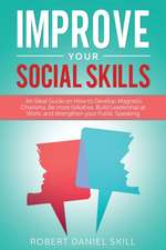 IMPROVE YOUR SOCIAL SKILLS